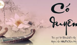 Có Duyên – Vô Danh cư sỹ